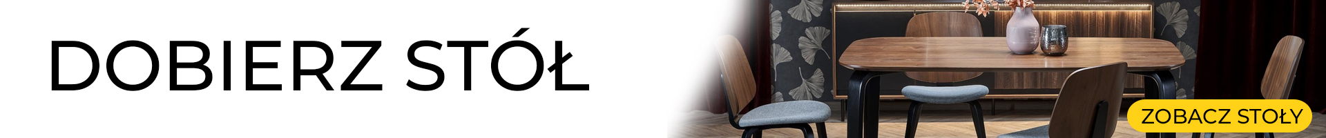 Dobierz stół do swoich krzeseł